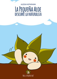 La pequeña Aloe descubre la naturaleza - Librerie.coop
