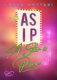 A.S.I.P. A Star Is Porn - Librerie.coop A.S.I.P. A Star Is Porn - Librerie.coop