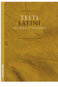 Testi latini arcaici e volgari - Librerie.coop Testi latini arcaici e volgari - Librerie.coop