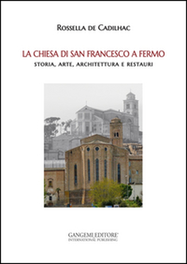 La chiesa di San Francesco a Fermo - Librerie.coop La chiesa di San Francesco a Fermo - Librerie.coop