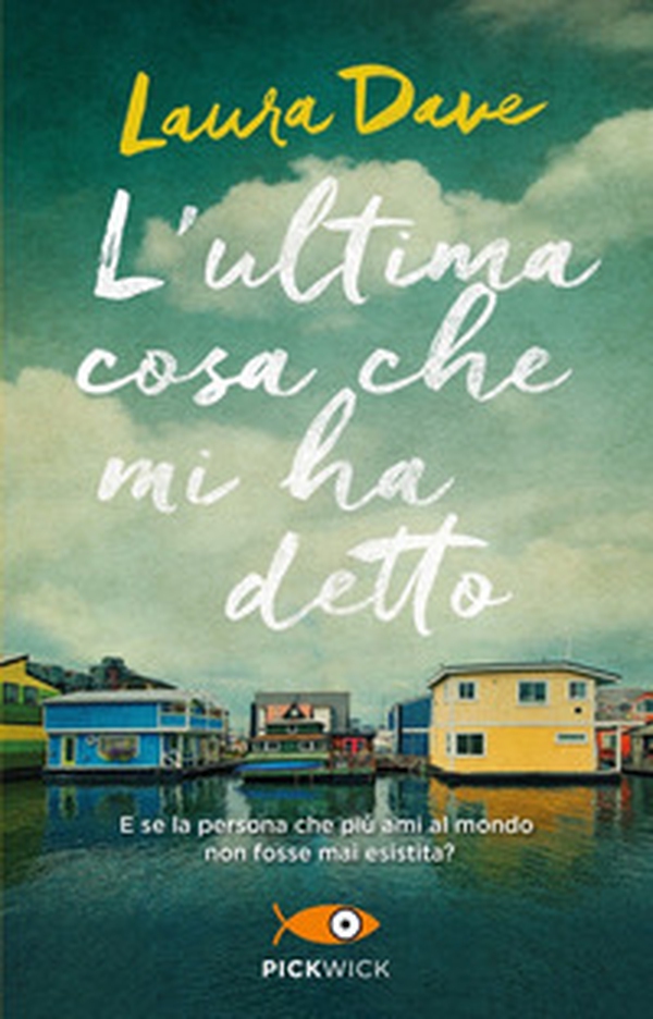 L'ultima cosa che mi ha detto - Librerie.coop L'ultima cosa che mi ha detto - Librerie.coop