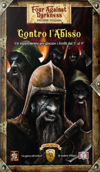 Contro l'abisso. Four against darkness - Librerie.coop Contro l'abisso. Four against darkness - Librerie.coop