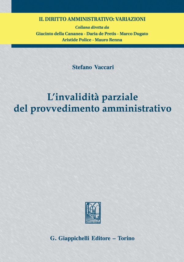 L'invalidità parziale del provvedimento amministrativo - e-Book - Librerie.coop L'invalidità parziale del provvedimento amministrativo - e-Book - Librerie.coop