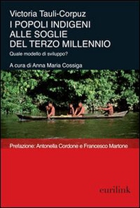 I popoli indigeni alle soglie del terzo millennio. Quale modello di sviluppo? - Librerie.coop