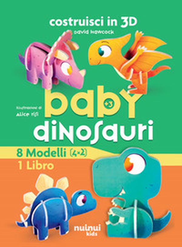 Baby dinosauro. Costruisci in 3D - Librerie.coop Baby dinosauro. Costruisci in 3D - Librerie.coop