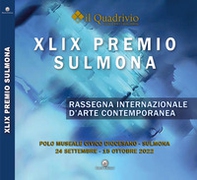 XLIX Premio Sulmona. Rassegna internazionale d'arte contemporanea - Librerie.coop
