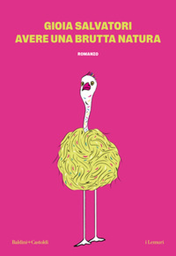 Avere una brutta natura - Librerie.coop Avere una brutta natura - Librerie.coop