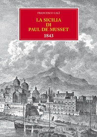 La Sicilia di Paul de Musset 1843 - Librerie.coop