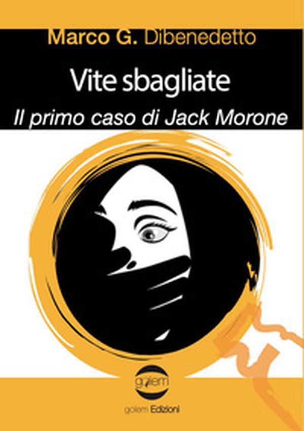 Vite sbagliate. Il primo caso di Jack Morone - Librerie.coop Vite sbagliate. Il primo caso di Jack Morone - Librerie.coop
