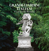 Grandi giardini italiani. L'essenza del paradiso - Librerie.coop