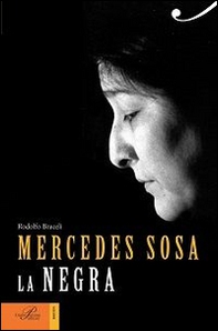 Mercedes Sosa. La negra - Librerie.coop Mercedes Sosa. La negra - Librerie.coop