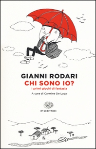 Chi sono io? I primi giochi di fantasia - Librerie.coop Chi sono io? I primi giochi di fantasia - Librerie.coop