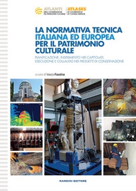 La normativa tecnica italiana ed europea per il patrimonio culturale - Librerie.coop