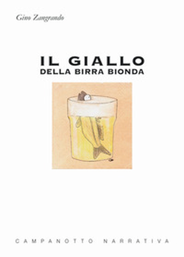 Il giallo della birra bionda - Librerie.coop Il giallo della birra bionda - Librerie.coop