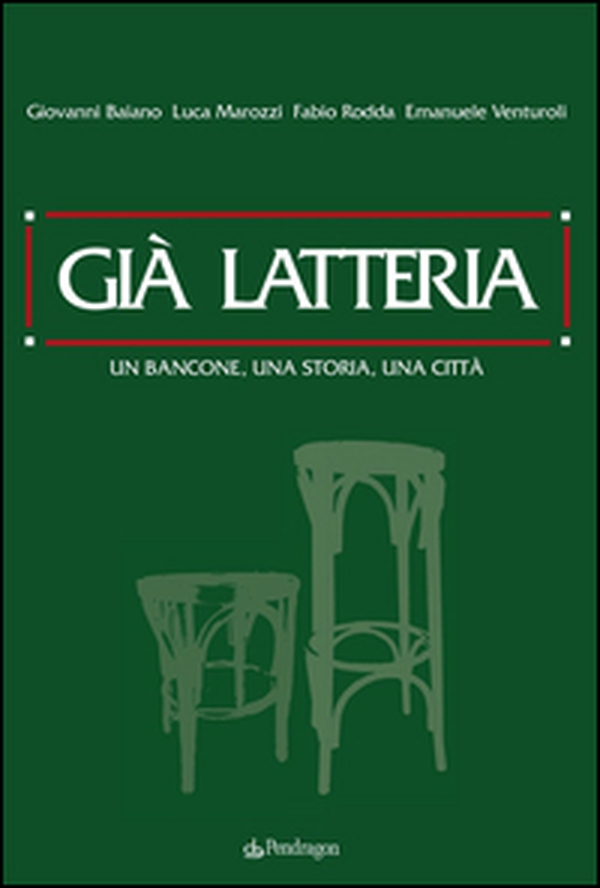 Già latteria. Un bancone, una storia, una città - Librerie.coop Già latteria. Un bancone, una storia, una città - Librerie.coop