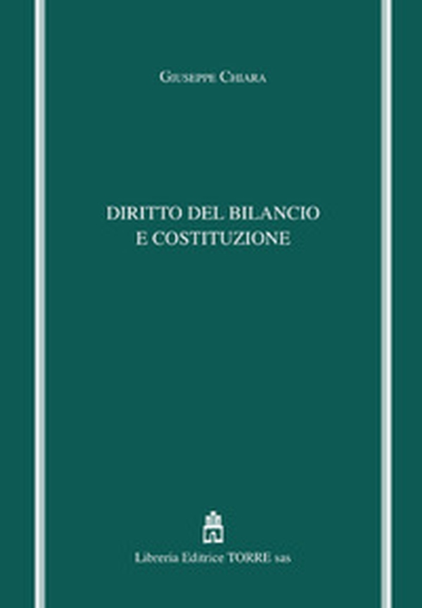 Diritto del bilancio e Costituzione - Librerie.coop Diritto del bilancio e Costituzione - Librerie.coop