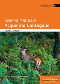 Riserva Naturale Acquerino Cantagallo. Natura, storia, itinerari - Librerie.coop