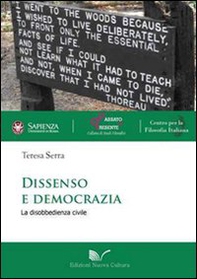 Dissenso e democrazia. La disobbedienza civile - Librerie.coop
