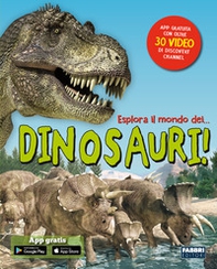 Esplora il mondo dei... dinosauri! - Librerie.coop