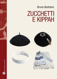 Zucchetti e kippah - Librerie.coop Zucchetti e kippah - Librerie.coop