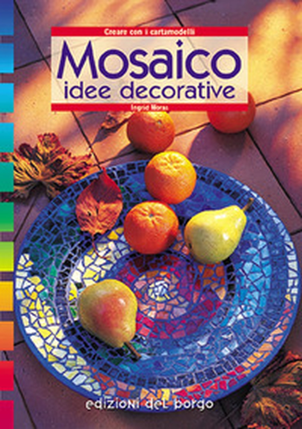 Mosaico. Idee decorative - Librerie.coop Mosaico. Idee decorative - Librerie.coop