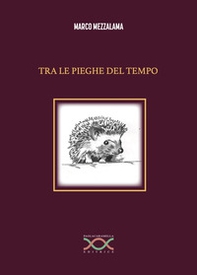 Tra le pieghe del tempo - Librerie.coop