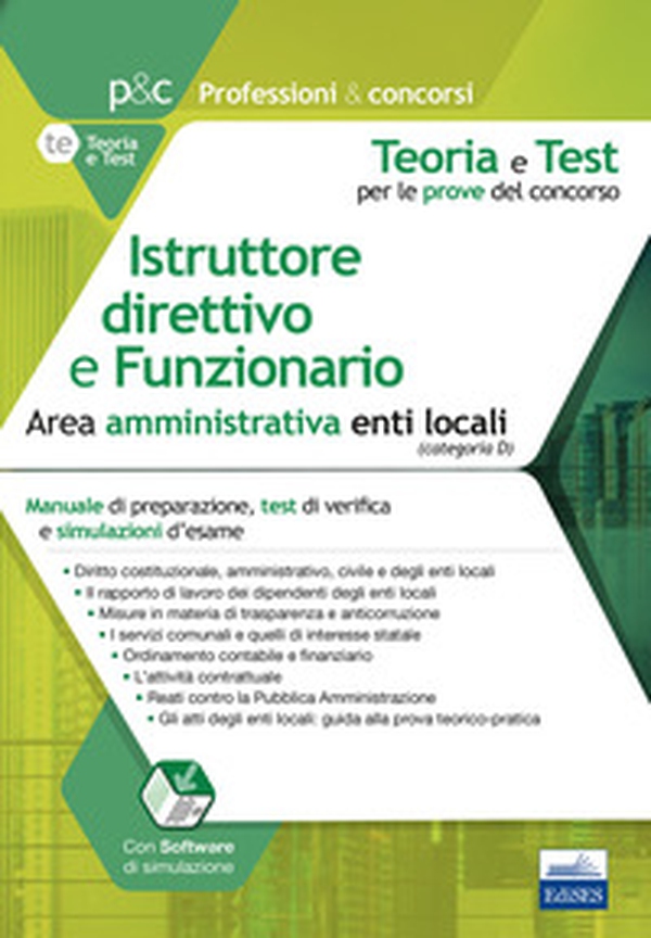 Istruttore direttivo e Funzionario negli enti locali. Area amministrativa. Manuale di preparazione, quesiti di verifica, modulistica ed esercitazioni - Librerie.coop Istruttore direttivo e Funzionario negli enti locali. Area amministrativa. Manuale di preparazione, quesiti di verifica, modulistica ed esercitazioni - Librerie.coop