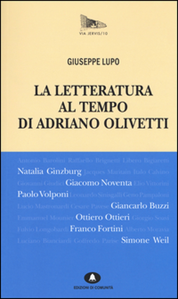 La letteratura al tempo di Adriano Olivetti - Librerie.coop La letteratura al tempo di Adriano Olivetti - Librerie.coop