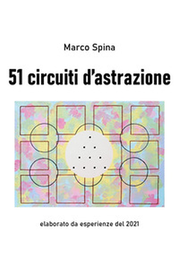 51 circuiti d'astrazione - Librerie.coop 51 circuiti d'astrazione - Librerie.coop