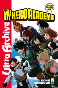 My Hero Academia. Official character book - Vol. 1 - Librerie.coop My Hero Academia. Official character book - Vol. 1 - Librerie.coop