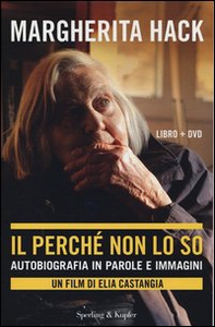 Il perché non lo so. Autobiografia in parole e immagini - Librerie.coop
