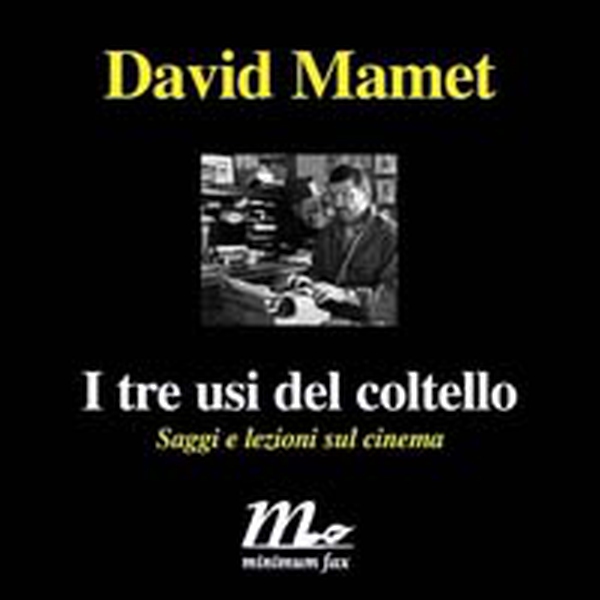I tre usi del coltello. Saggi e lezioni sul cinema - Librerie.coop I tre usi del coltello. Saggi e lezioni sul cinema - Librerie.coop