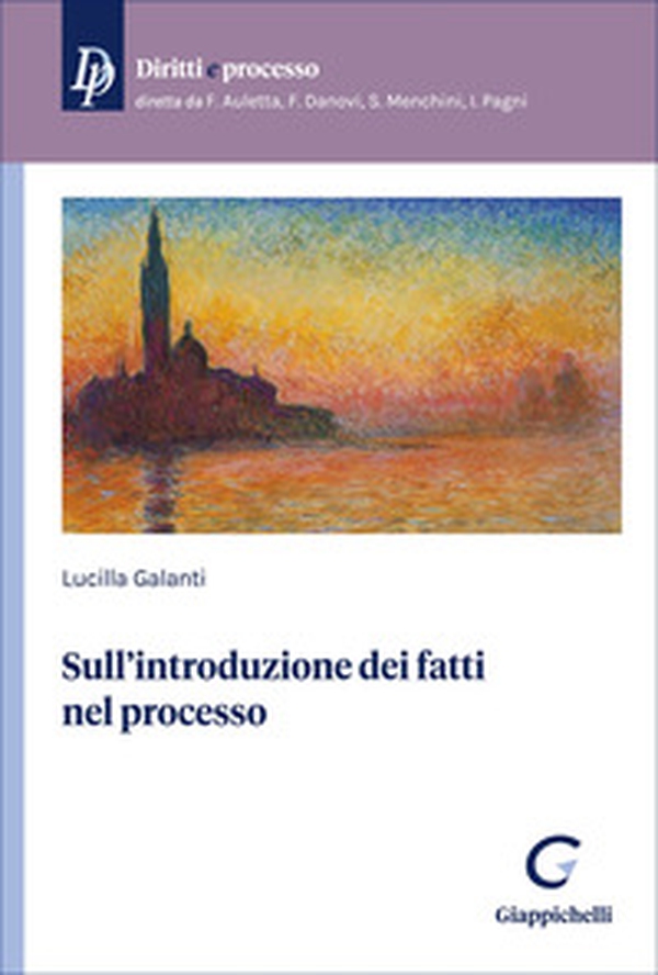 Sull'introduzione dei fatti nel processo - Librerie.coop