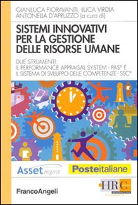 Sistemi innovativi per la gestione delle risorse umane. Due strumenti: il performance appraisal system-Pas e il sistema di sviluppo delle competenze-Ssc - Librerie.coop