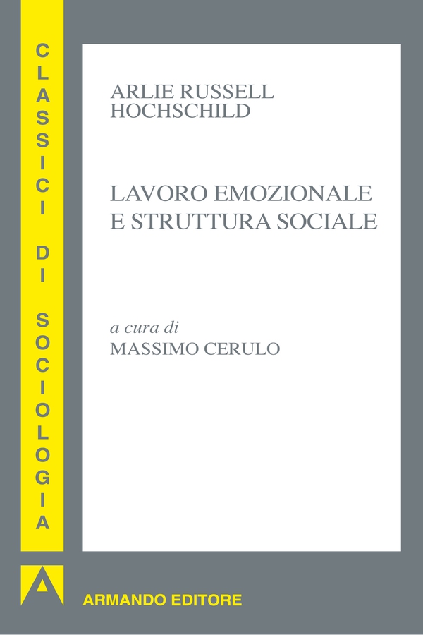 Lavoro emozionale e struttura sociale - Librerie.coop