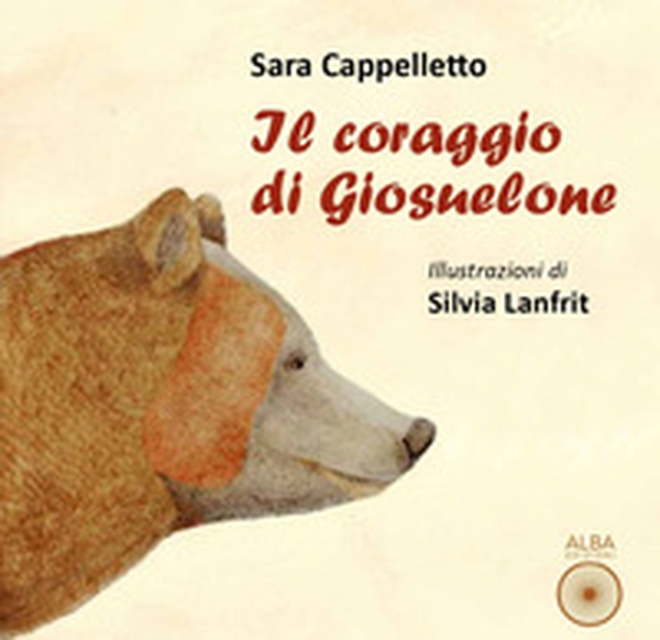 Il coraggio di Giosuelone - Librerie.coop Il coraggio di Giosuelone - Librerie.coop