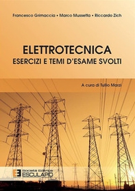 Elettrotecnica. Esercizi e temi d'esame svolti - Librerie.coop Elettrotecnica. Esercizi e temi d'esame svolti - Librerie.coop