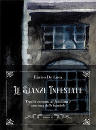 Le stanze infestate. Tredici racconti di fantasmi e una casa delle bambole - Vol. 6 - Librerie.coop