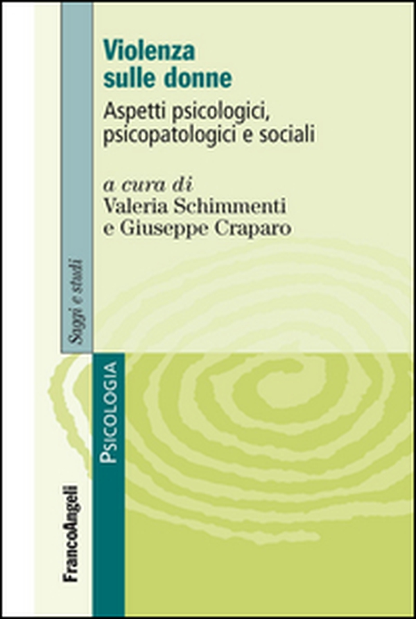Violenza sulle donne. Aspetti psicologici, psicopatologici e sociali - Librerie.coop Violenza sulle donne. Aspetti psicologici, psicopatologici e sociali - Librerie.coop