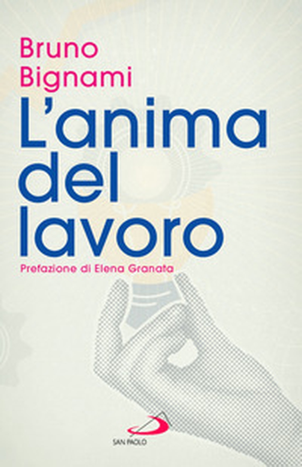 L'anima del lavoro - Librerie.coop