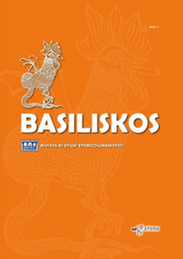 Basiliskos. Rivista di studi storico-umanistici - Vol. 5 - Librerie.coop Basiliskos. Rivista di studi storico-umanistici - Vol. 5 - Librerie.coop