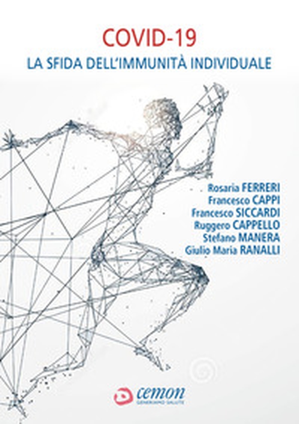 Covid-19. La sfida dell'immunità individuale - Librerie.coop Covid-19. La sfida dell'immunità individuale - Librerie.coop