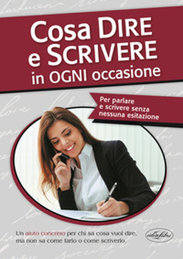 Cosa dire e scrivere in ogni occasione - Librerie.coop Cosa dire e scrivere in ogni occasione - Librerie.coop