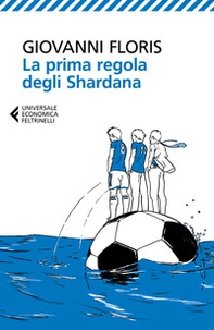 La prima regola degli Shardana - Librerie.coop La prima regola degli Shardana - Librerie.coop