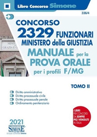 Concorso 2329 funzionari Ministero della Giustizia. Manuale per la prova orale per i profili F/MG - Librerie.coop