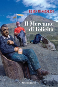 Il mercante di felicità - Librerie.coop Il mercante di felicità - Librerie.coop
