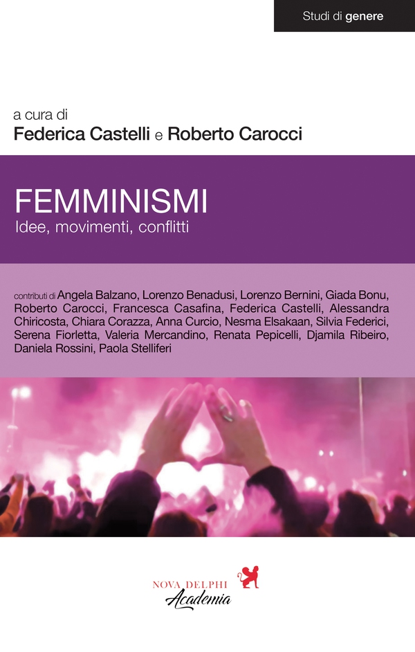 Femminismi. Idee, movimenti, conflitti - Librerie.coop Femminismi. Idee, movimenti, conflitti - Librerie.coop