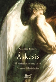 Áskesis. Il perfezionamento di sé - Librerie.coop Áskesis. Il perfezionamento di sé - Librerie.coop