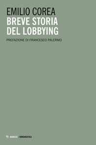 Breve storia del lobbying - Librerie.coop Breve storia del lobbying - Librerie.coop