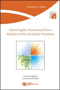 Global english, transnational flows. Australia and New Zealand in translation - Librerie.coop